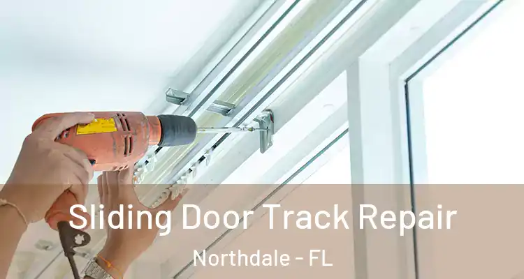  Sliding Door Track Repair Northdale - FL